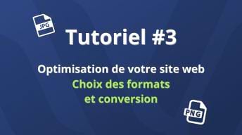 Illustration Tuto bonnes pratiques site web #3 : Choix des formats