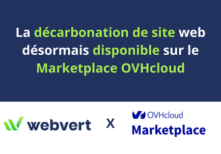 Image avec texte : La décarbonation de site web désormais disponible sur le Marketplace OVHcloud