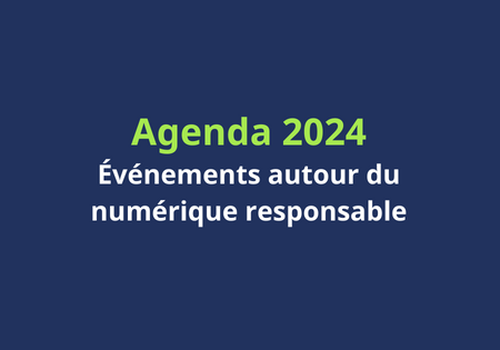 Image avec texte : Agenda 2024 : événements autour du numérique responsable